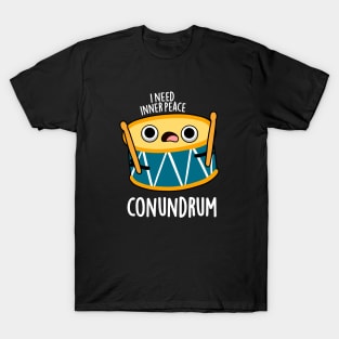 Conumdrum Cute Duummer Drum Pun T-Shirt